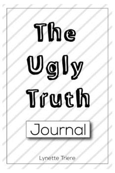 Paperback The Ugly Truth Journal Book