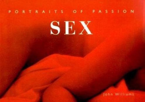 Hardcover Sex: Portraits of Passion Book