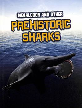 Paperback Megalodon and Other Prehistoric Sharks (Sharks Close-Up) Book