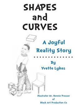 Paperback SHAPES and CURVES: A Joyful Reality Story Book