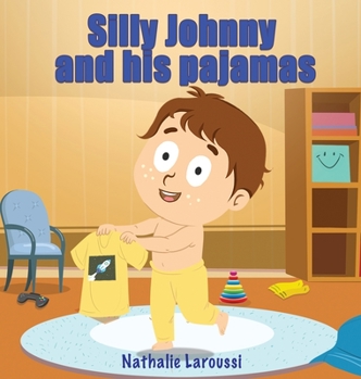 Hardcover Silly Johnny and his pajamas Book