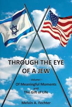 Paperback Through the Eye of a Jew - Volume I Book