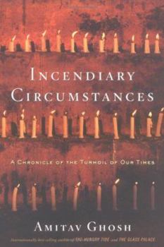 Hardcover Incendiary Circumstances: A Chronicle of the Turmoil of Our Times Book