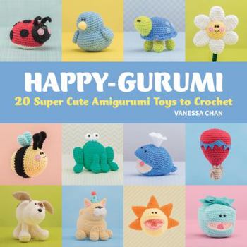 Paperback Happy-Gurumi: 20 Super Cute Amigurumi Toys to Crochet Book