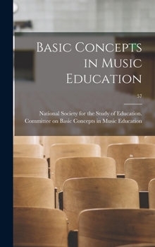 Hardcover Basic Concepts in Music Education; 57 Book