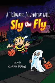 Paperback A Halloween Adventure with Sly the Fly Book