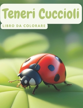 Paperback Teneri Cuccioli: Animaletti da Colorare Book