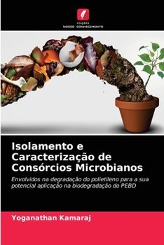 Paperback Isolamento e Caracterização de Consórcios Microbianos [Portuguese] Book