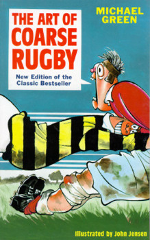 The Art of Coarse Rugby (Art of Coarse) - Book  of the Art of Coarse