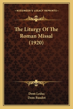 Paperback The Liturgy Of The Roman Missal (1920) Book