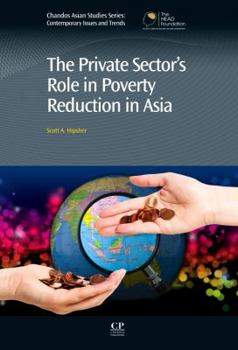 Hardcover The Private Sector's Role in Poverty Reduction in Asia Book