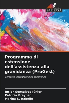 Programma di estensione dell'assistenza alla gravidanza (ProGest) (Italian Edition)