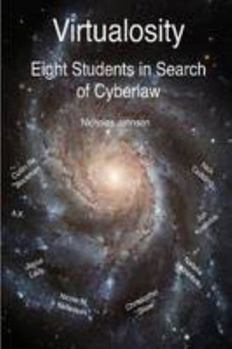 Paperback Virtualosity: Eight Students in Search of Cyberlaw Book