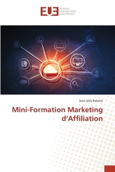Mini-Formation Marketing d'Affiliation (French Edition)