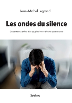 Les ondes du silence (French Edition)