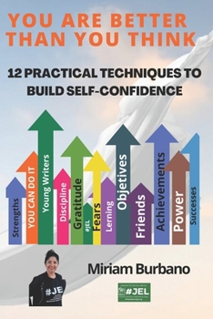 Paperback You Are Better Than You Think: 12 practical techniques to build self-confidence Book