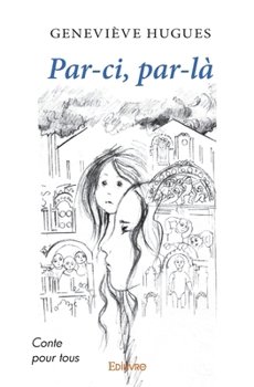 Paperback Par-ci, par-là: Conte pour tous [French] Book