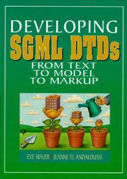 Hardcover Developing SGML Dtds: From Text to Model to Markup Book