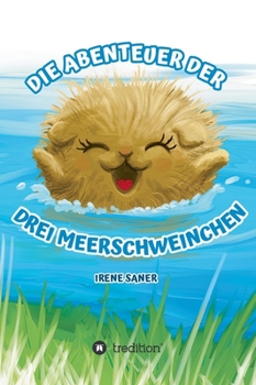 Hardcover Die Abenteuer der drei Meerschweinchen [German] Book