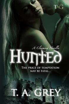 Hunted: A Claiming Novella - Book #1 of the Claiming