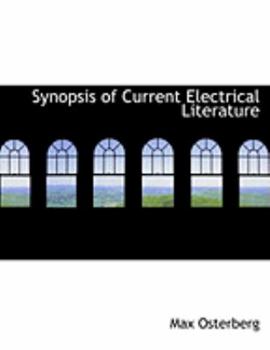 Paperback Synopsis of Current Electrical Literature [Large Print] Book