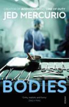 Paperback Bodies: From the creator of Bodyguard and Line of Duty Book