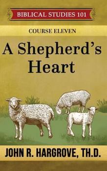 Paperback A Shepherd's Heart: A Study of Timothy and Titus Book