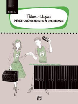 Paperback Palmer-Hughes Prep Accordion Course, Bk 3A: For Individual or Class Instruction (Palmer-Hughes Accordion Course, Bk 3A) Book