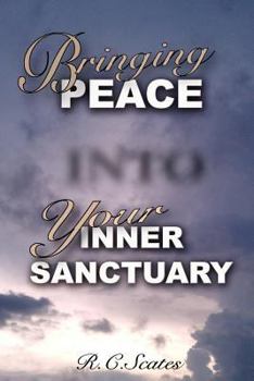 Paperback Bringing Peace Into Your Inner Sanctuary Book