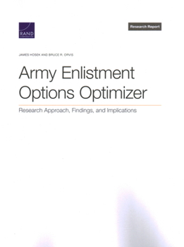 Army Enlistment Options Optimizer: Research Approach, Findings, and Implications