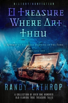 Paperback O Treasure Where Art Thou Book