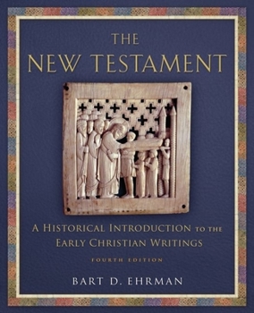 Paperback The New Testament: A Historical Introduction to the Early Christian Writings Book