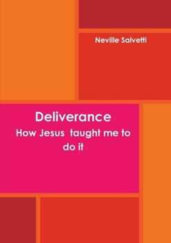 Paperback Deliverance How Jesus taught me to do it Book
