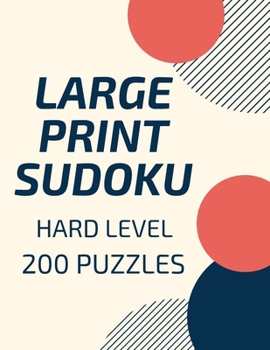 Paperback Large Print Sudoku: Hard Sudoku Puzzles Book for Seniors, Sudoku Puzzles Book, Sudoku for Adults, 200 Large Print Sudoku Puzzles, Sudoku P Book