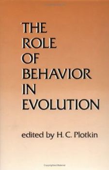 Hardcover The Role of Behavior in Evolution Book
