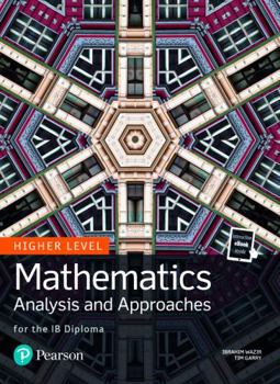 Paperback Mathematics Analysis and Approaches for the IB Diploma Higher Level (Pearson International Baccalaureate Diploma: International Editions) Book