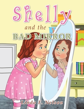 Paperback Shelly and the Bad Mirror Book