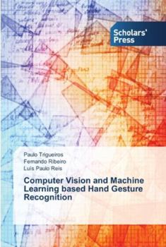 Paperback Computer Vision and Machine Learning based Hand Gesture Recognition Book