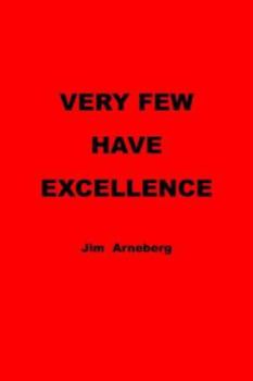 Paperback Very Few Have Excellence Book