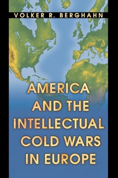 Hardcover America and the Intellectual Cold Wars in Europe Book