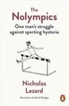 Paperback The Nolympics: One Man's Struggle Against Sporting Hysteria Book