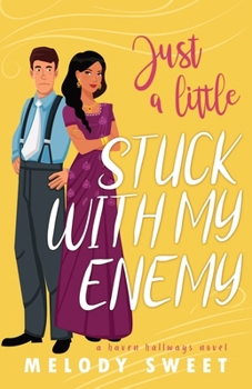 Paperback Just A Little Stuck With My Enemy: A Sweet Romantic Comedy Book