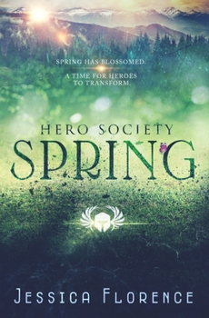 Spring - Book #7 of the Hero Society