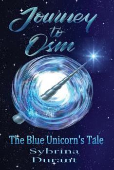 Paperback Journey To Osm: The Blue Unicorn's Tale Book