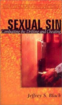 Paperback Sexual Sin: Combating the Drifting and Cheating Book