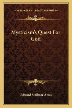 Mysticism's Quest For God