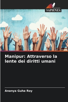 Paperback Manipur: Attraverso la lente dei diritti umani [Italian] Book