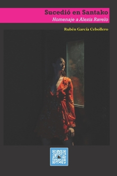 Sucedió en Santako: Homenaje a Alexis Ravelo (Spanish Edition)