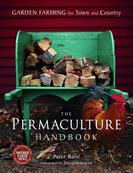Paperback The Permaculture Handbook: Garden Farming for Town and Country Book
