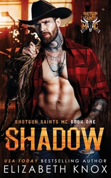 Shadow (Shotgun Saints MC)